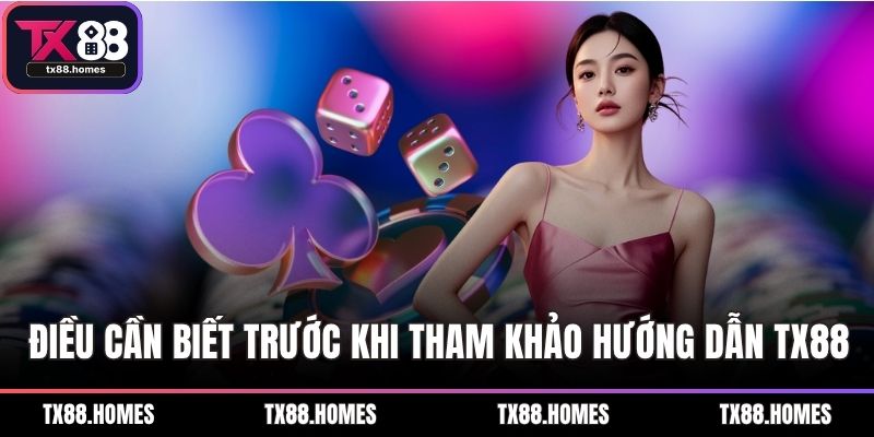 Điều cần biết trước khi tham khảo hướng dẫn TX88