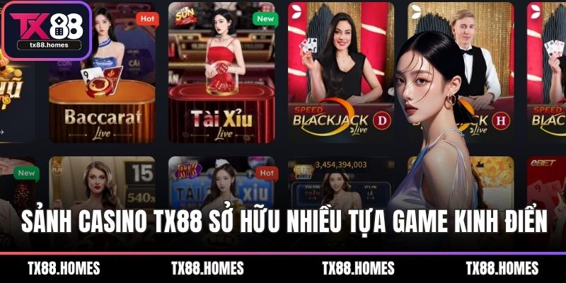 Sảnh casino TX88 sở hữu nhiều tựa game kinh điển